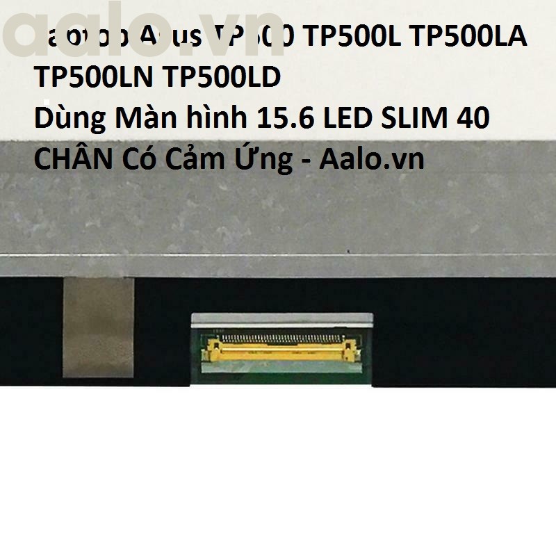 Màn hình Laptop Asus TP500 TP500L TP500LA TP500LN TP500LD